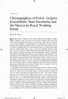 Research paper thumbnail of Choreographers of Power: Grigorii Kotoshikhin, State Secretaries and the Muscovite Royal Wedding Ritual