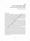 Research paper thumbnail of We’re on the Celtic Fringe! Celtic Music and Nationalism in Galicia