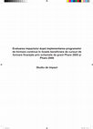 Research paper thumbnail of Evaluarea impactului după implementarea programelor de formare continuă în liceele beneficiare de cursuri de formare finanţate prin schemele de grant Phare 2005 şi Phare 2006: studiu de impact