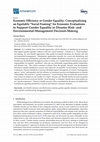 Research paper thumbnail of Economic Efficiency or Gender Equality: Conceptualizing an Equitable " Social Framing " for Economic Evaluations to Support Gender Equality in Disaster Risk-and Environmental-Management Decision-Making