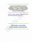 Research paper thumbnail of Research of Full Digital Control for Nonlinear Systems (e.g., Industrial Robot Manipulator, IC Engine, Continuum Robot, and Spherical Motor) for Experimental Research and Education Investor: Iranian Institute of Advance Science and Technology (2011-continue)