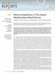 Research paper thumbnail of Memory Impedance in TiO2 based Metal-Insulator-Metal Devices