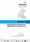 Research paper thumbnail of A Spatial Analysis of Housing Affordability in WSROC Area