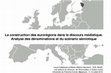 Research paper thumbnail of [Support d'intervention] La construction des eurorégions dans le discours médiatique. Analyse des dénominations et du scénario sémiotique. Colloque international "Les acteurs du discours. De l'énonciateur à l'acteur social", Univ. de Franche-Comté Besançon, laboratoire  ELLIADD, 11-12 juillet 2016.