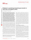 Research paper thumbnail of Problems in monitoring horizontal gene transfer in field trials of transgenic plants