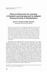 Research paper thumbnail of Peers as resources for learning: a situated learning approach to adapted physical activity in rehabilitation