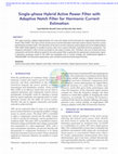 Research paper thumbnail of Single-phase Hybrid Active Power Filter with Adaptive Notch Filter for Harmonic Current Estimation