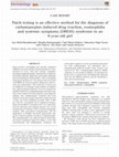 Research paper thumbnail of Patch testing is an effective method for the diagnosis of carbamazepine-induced drug reaction, eosinophilia and systemic symptoms (DRESS) syndrome in an 8-year-old girl