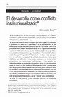 Research paper thumbnail of El desarrollo como conflicto institucionalizado