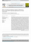 Research paper thumbnail of Effects of grinding and pelleting condition on efficiency of full-fat canola seed for replacing supplemental oil in broiler chicken diets