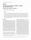 Research paper thumbnail of The role of perseveration in children's symbolic understanding and skill