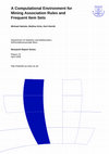 Research paper thumbnail of A computational environment for mining association rules and frequent item sets