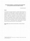 Research paper thumbnail of Os movimentos feministas e a construção de espaços institucionais para a garantia dos direitos das mulheres no Brasil