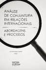 Research paper thumbnail of Análise de conjuntura em Relações Internacionais: abordagens e processos