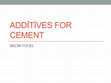 Research paper thumbnail of Additives for cement