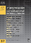 Research paper thumbnail of "Problemas actuales sobre la interpretación constitucional de los derechos". Ius. Revista del Instituto de Ciencias Jurídicas de Puebla, nº 37, enero-junio 2016, págs. 129-151.