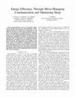 Research paper thumbnail of Energy-efficiency through micro-managing communication and optimizing sleep