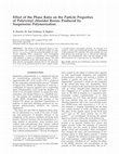 Research paper thumbnail of Effect of the phase ratio on the particle properties of poly(vinyl chloride) resins produced by suspension polymerization