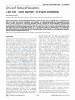 Research paper thumbnail of Unused Natural Variation Can Lift Yield Barriers in Plant Breeding