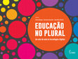 Research paper thumbnail of Educação no plural: da sala de aula às tecnologias digitais