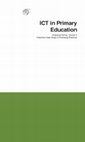 Research paper thumbnail of Lim, C.P. (Ed.) (2014). ICT in Primary Education Volume 3: Collective Case Study of Promising Practices. Moscow, Russian Federation: UNESCO Institute for Information Technologies in Education.