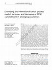 Research paper thumbnail of Extending the internationalization process model: Increases and decreases of MNE commitment in emerging economies