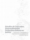 Research paper thumbnail of Estudios de caso sobre emprendimientos productivos exitosos en Bolivia