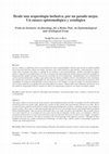 Research paper thumbnail of Desde una arqueología inclusiva, por un pasado mejor. Un ensayo epistemológico y axiológico // From an Inclusive Archaeology, for a Better Past. An Epistemological and Axiological Essay