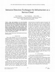 Research paper thumbnail of Intrusion Detection Techniques for Infrastructure as a Service Cloud