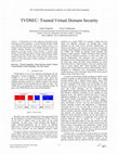 Research paper thumbnail of TVDSEC: Trusted Virtual Domain Security