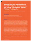 Research paper thumbnail of Network Society and Democracy: How ICT Mediated Communication and Virtual Socialization Affects Political Participation