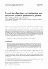 Research paper thumbnail of Levels in reflection: core reflection as a means to enhance professional growth