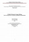 Research paper thumbnail of A MODEL OF DYNAMIC STRATEGY-MAKING: THE YIN-YANG PROCESS OF TOP-DOWN AND BOTTOM-UP MECHANISMS A Model of Dynamic Strategy-Making: The Yin-Yang Process of Top-Down and Bottom-Up Mechanisms