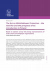 Research paper thumbnail of The Act on Whistleblower Protection – the need for and the prospects of its introduction in Poland Based on opinion survey led among representatives of trade unions and employer organisations