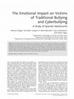 Research paper thumbnail of The Emotional Impact on Victims of Traditional Bullying and Cyberbullying: A Study of Spanish Adolescents