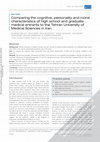 Research paper thumbnail of Comparing the cognitive, personality and moral characteristics of high school and graduate medical entrants to the Tehran University of Medical Sciences in Iran