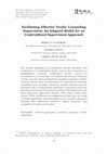 Research paper thumbnail of Facilitating Effective Triadic Counseling Supervision: An Adapted Model for an Underutilized Supervision Approach