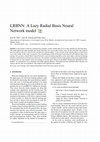 Research paper thumbnail of LRBNN: A Lazy Radial Basis Neural Network model