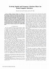 Research paper thumbnail of Evolving spatial and frequency selection filters for Brain-Computer Interfaces