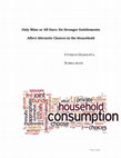 Research paper thumbnail of Only Mine or All Ours: Do Stronger Entitlements Affect Altruistic Choices in the Household