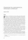 Research paper thumbnail of Filosofie jako hra: matematické hry středověkých intelektuálů