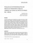 Research paper thumbnail of PESQUISA DE ENTEROPARASITAS EM MEIOS DE TRANSPORTE PÚBLICO URBANO DA CIDADE DE PATOS DE MINAS- MG -BRASIL