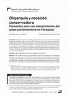 Research paper thumbnail of Oligarquía y reacción conservadora. Elementos para una interpretación del golpe parlamentario en Paraguay