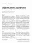 Research paper thumbnail of Comments on the paper 'A novel 3D wavelet-based filter for visualizing features in noisy biological data', by Moss et al