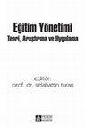 Research paper thumbnail of Eğitim Yönetimi: Teori, Araştırma ve Uygulama