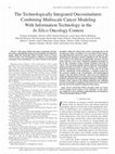 Research paper thumbnail of The "Oncosimulator": a multilevel, clinically oriented simulation system of tumor growth and organism response to therapeutic schemes. Towards the clinical evaluation of in silico oncology