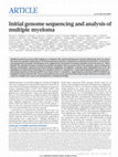 Research paper thumbnail of Initial genome sequencing and analysis of multiple myeloma