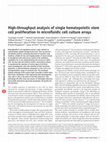 Research paper thumbnail of High-throughput analysis of single hematopoietic stem cell proliferation in microfluidic cell culture arrays