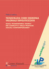 Research paper thumbnail of Tecnocrazia come egemonia valoriale depoliticizzata. Quali frameworks teorici nei conflitti e nelle pratiche sociali contemporanee?