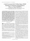 Research paper thumbnail of A Self-Consistent Full 3-D Real-Space NEGF Simulator for Studying Nonperturbative Effects in Nano-MOSFETs